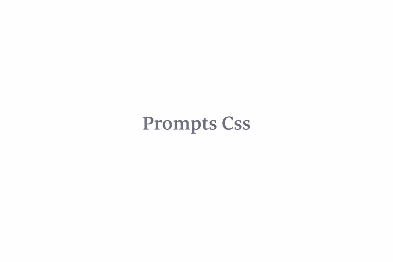 Prompts CSS